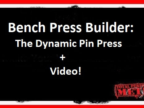 Bench Press Builder, Dynamic Pin Press, CJ Murphy, powerlifting;