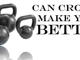 Can CrossFit Make You Better?