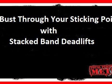 Bust Through Your Sticking Point with Stacked Band Deadlifts CJ MurphyBust Through Your Sticking Point with Stacked Band Deadlifts, CJ Murphy