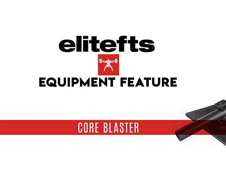 WATCH: Equipment Feature with Steve Diel — elitefts Core Blaster