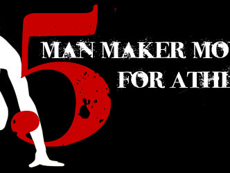 Five Man Maker Moves for Athletes
