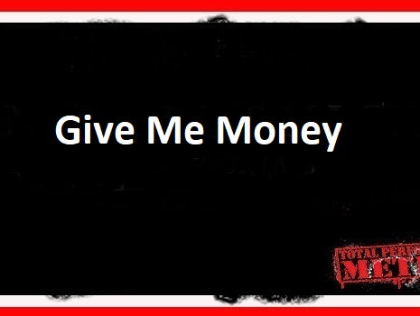 Give me Money, CJ Murphy
