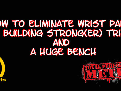 How to Eliminate Wrist Pain While Building Strong(er) Triceps and a Huge Bench