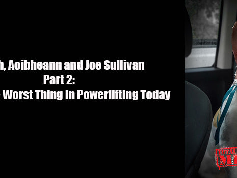 CJ Murphy, Murph, Joe Sullivan, Aoibheann, worst, best, powerlifting, elitefts.com, elitefts;