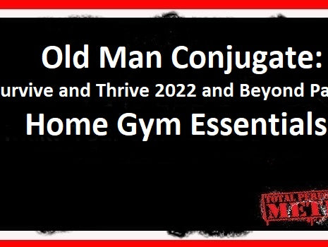 C.J. Murphy, old man conjugate, home gym essentials, survive and thrive 2022;