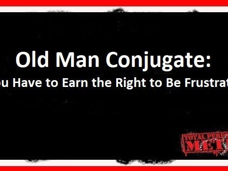 C.J. Murphy Old Man Conjugate, You have to earn the right to be frustratedC.J. Murphy, Old Man Conjugate, You Have to Earn the Right to Be Frustrated