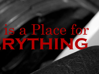 There Is a Place for Everything