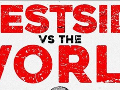 Westside VS THE World Update