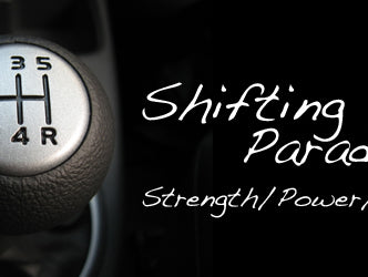 Shifting Paradigm: Strength/Power/Speed