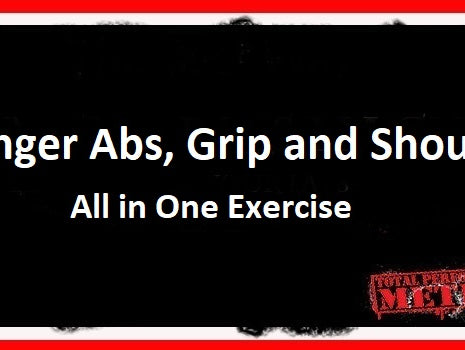 Stronger Abs Grip and Shoulders, All in One Exercise C.J. Murphy;