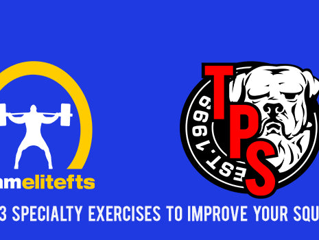 Top 3 Specialty Exercises to Improve Your SquatTop 3 Speciality Exercises to Improve Your Squat