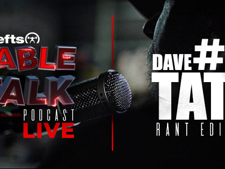 LISTEN: Table Talk Podcast #6 with Dave Tate (Rant Edition)