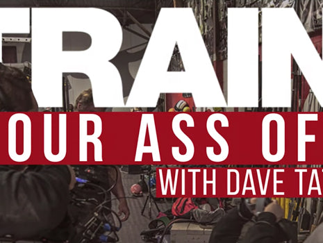 3 Things I Learned From Training My @ss Off with Dave Tate