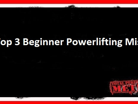 C.J. Murphy,; The Top 3 Beginner Powerlifting Mistakes; cutting weight, unprepared, power lifting;