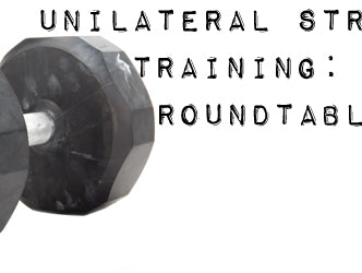 Unilateral Strength Training: Experts' Roundtable