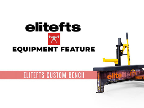 WATCH: Equipment Feature — elitefts Custom Bench