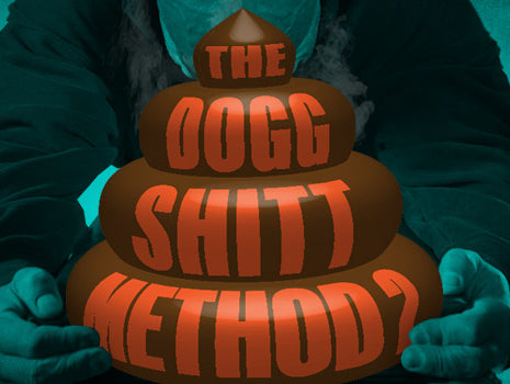 The Dogg Shitt Method 2