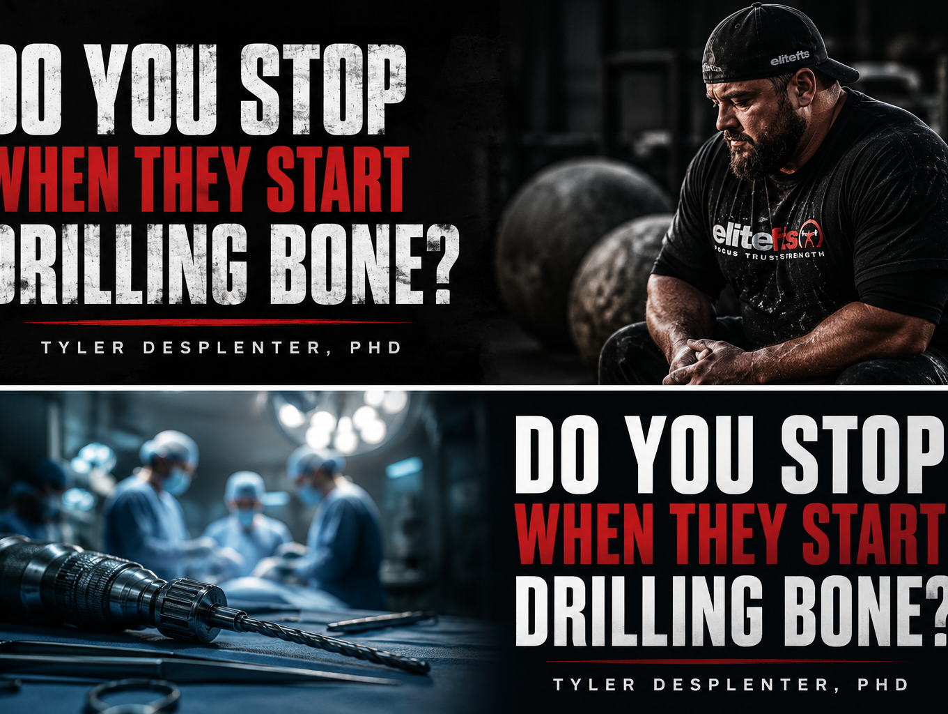 Do You Stop When They Start Drilling Bone?