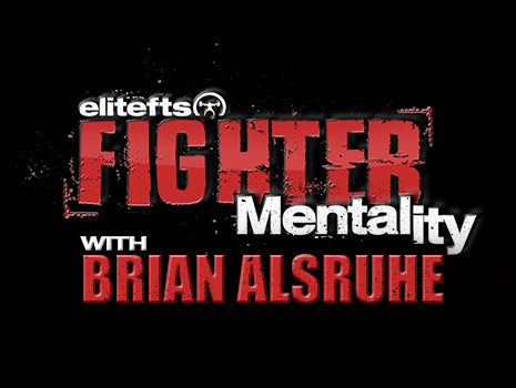 WATCH: Fighter Mentality with Brian Alsruhe