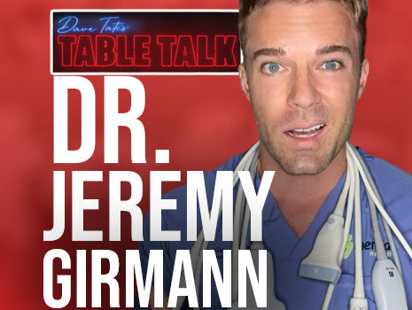 dr jeremy table talk