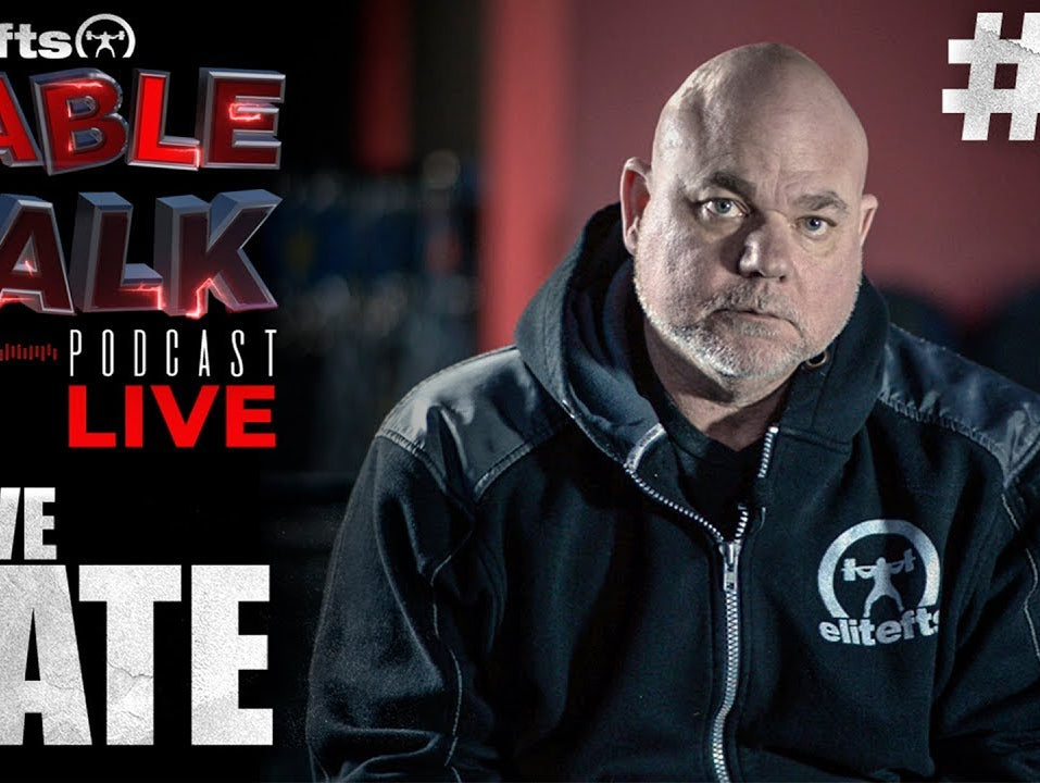 elitefts Table Talk Podcast #4 - Dave Tate