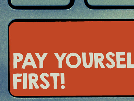 Pay Yourself First
