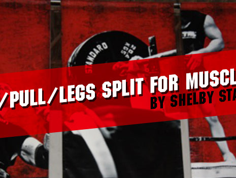 Push/Pull/Legs Split for Muscle Size