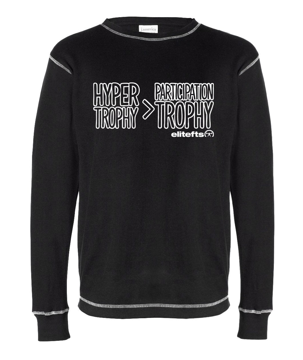 elitefts Hyper Trophy>Participation Trophy Thermal Long Sleeve Shirt black