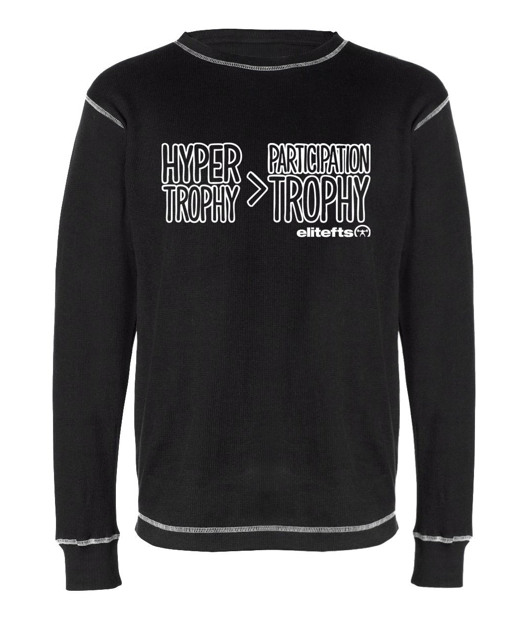 elitefts Hyper Trophy>Participation Trophy Thermal Long Sleeve Shirt black