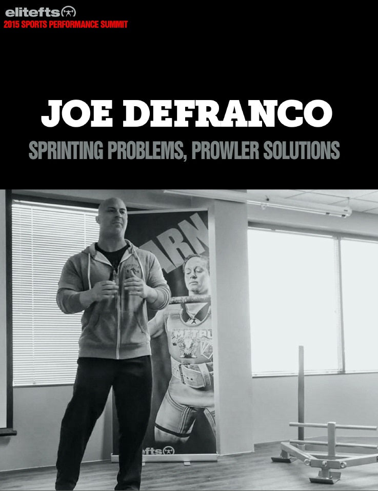 picture of Joe DeFranco's Sprinting Problems, Prowler® Solutions (from the 2015 SPTS Seminar)