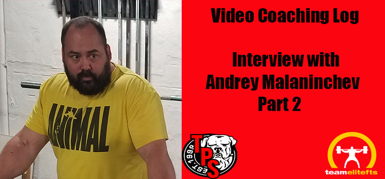russian, elitefts, cj murphy, tps, powerlifting, interview, andrey malaninchev