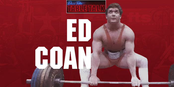 #131 The Legend Himself Ed Coan