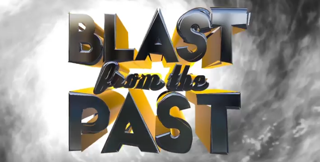 New Series - Blast From The Past