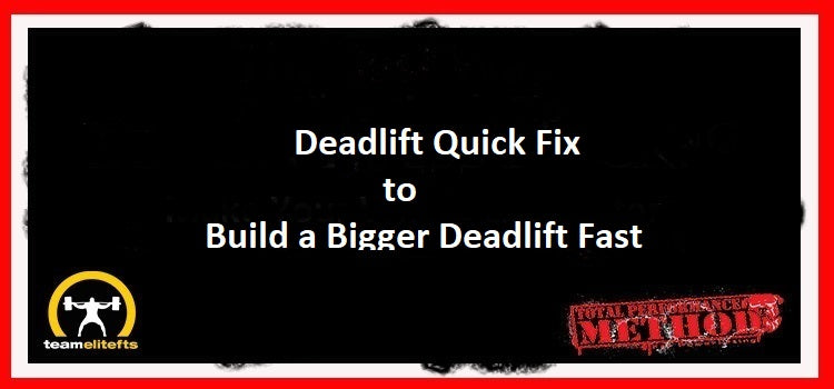 Deadlift Quick Fix to build a Bigger Deadlift FastBig Rig Charity Gig Truck Pull