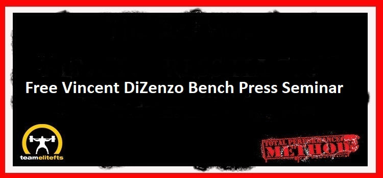 C.J. Murphy,; Free, Vincent DiZenzo, Bench Press Seminar;