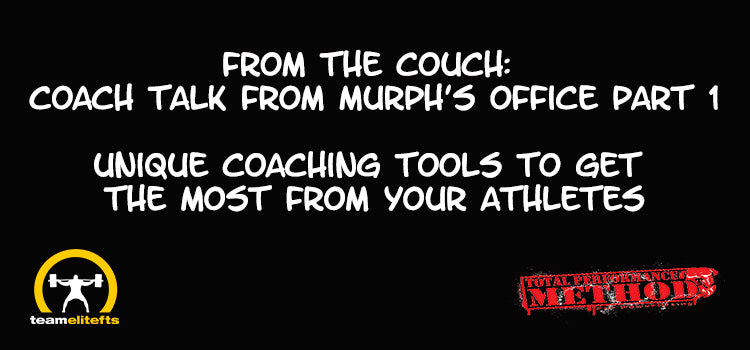 From the Couch: Coach Talk from Murph’s Office Part 1