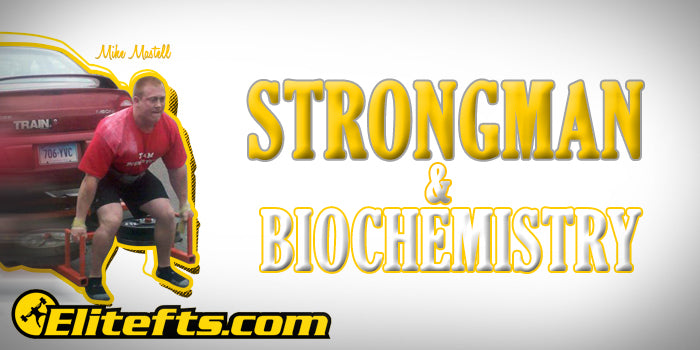 WATCH: Mike Mastell Discusses His Experiences with Strongman and Biochemistry