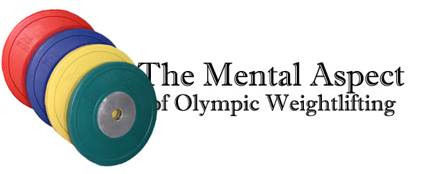 Mental Aspect of Olympic Weightlifting