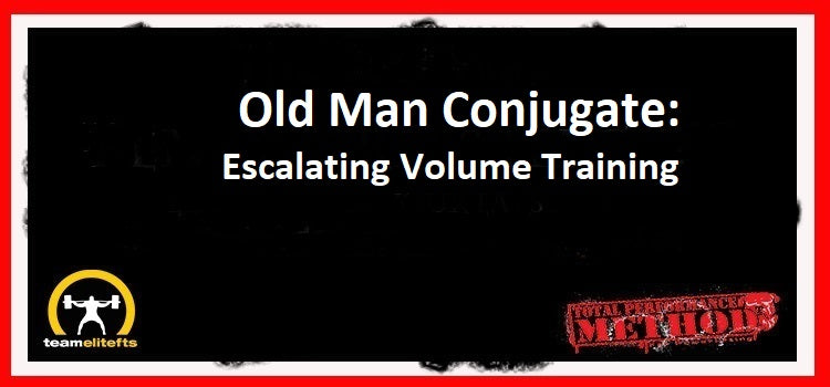 C.J. Murphy, Old Man Conjugate, Escalating Volume Training