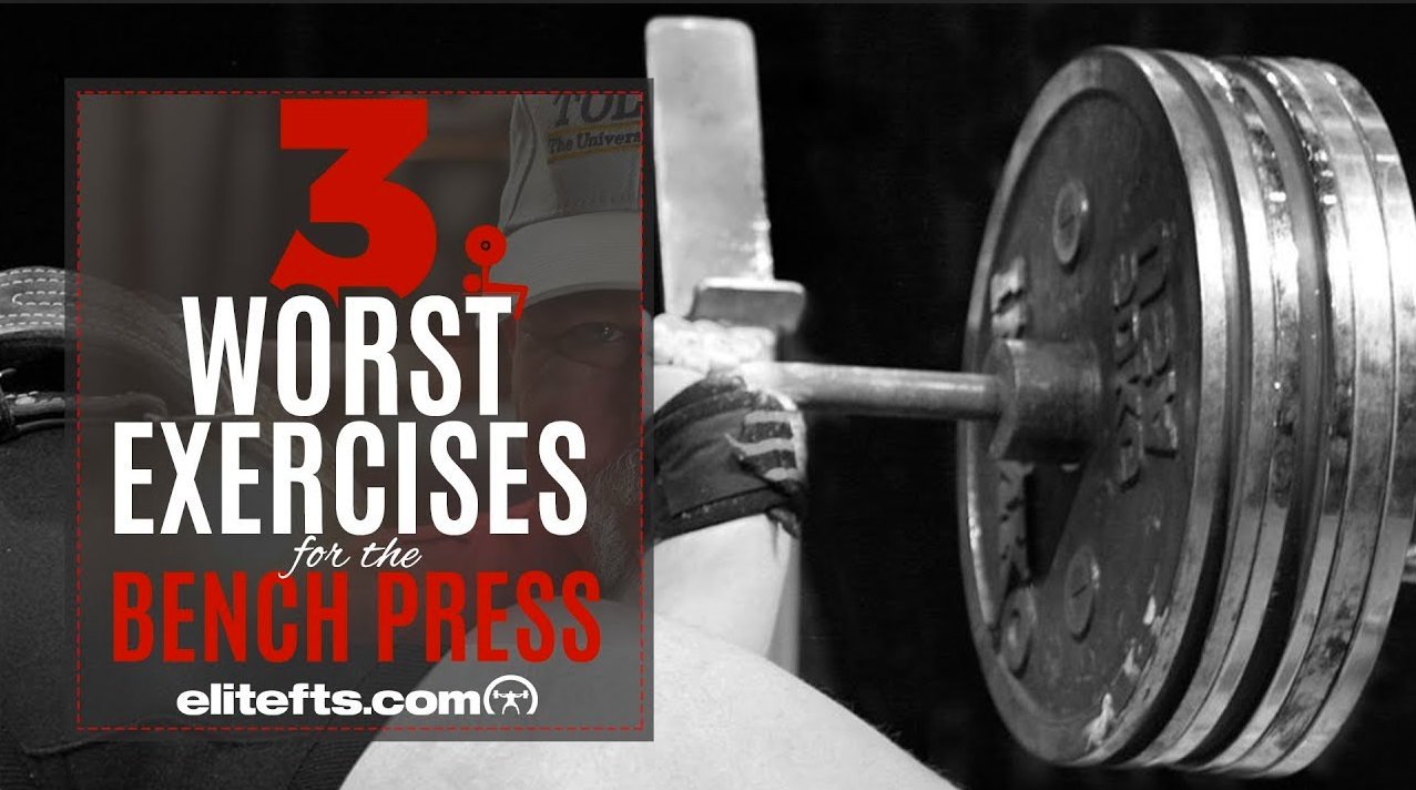 The 3 Worst Exercises For The Bench Press