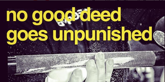 No Good Deed Goes Unpunished