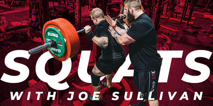Joe Sullivan Squat Session