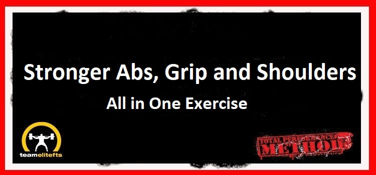 Stronger Abs Grip and Shoulders, All in One Exercise C.J. Murphy;
