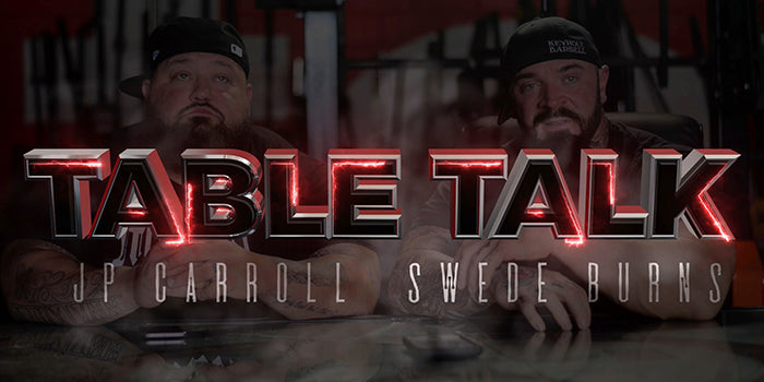 WATCH: Table Talk with Swede Burns and JP Carroll — Bodybuilding and Powerlifting Carryover