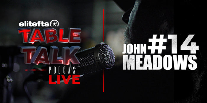 LISTEN: Table Talk Podcast #14 with John Meadows