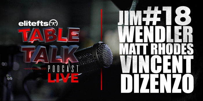 LISTEN: Table Talk Podcast #18 with Vincent Dizenzo, Matt Rhodes, and Jim Wendler