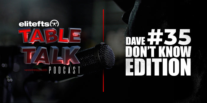 LISTEN: Table Talk Podcast #35: Dave Don't Know Edition