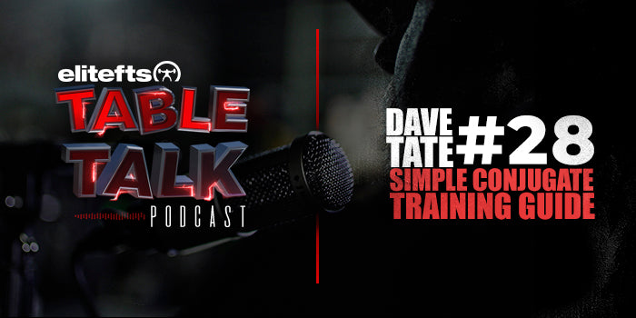 LISTEN: Table Talk Podcast #28 — A Simple and Effective Template for Conjugate Training, Part 1