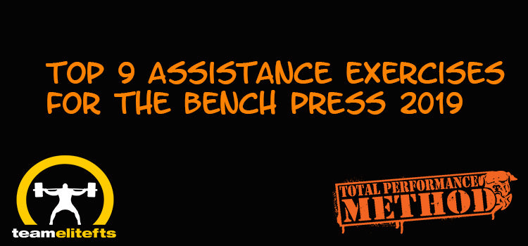 Top 9 Assistance Exercises for the Bench Press 2019