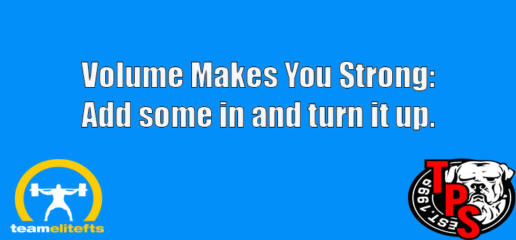 Volume Makes you strong, simple, not easy, cj murphy, elitefts